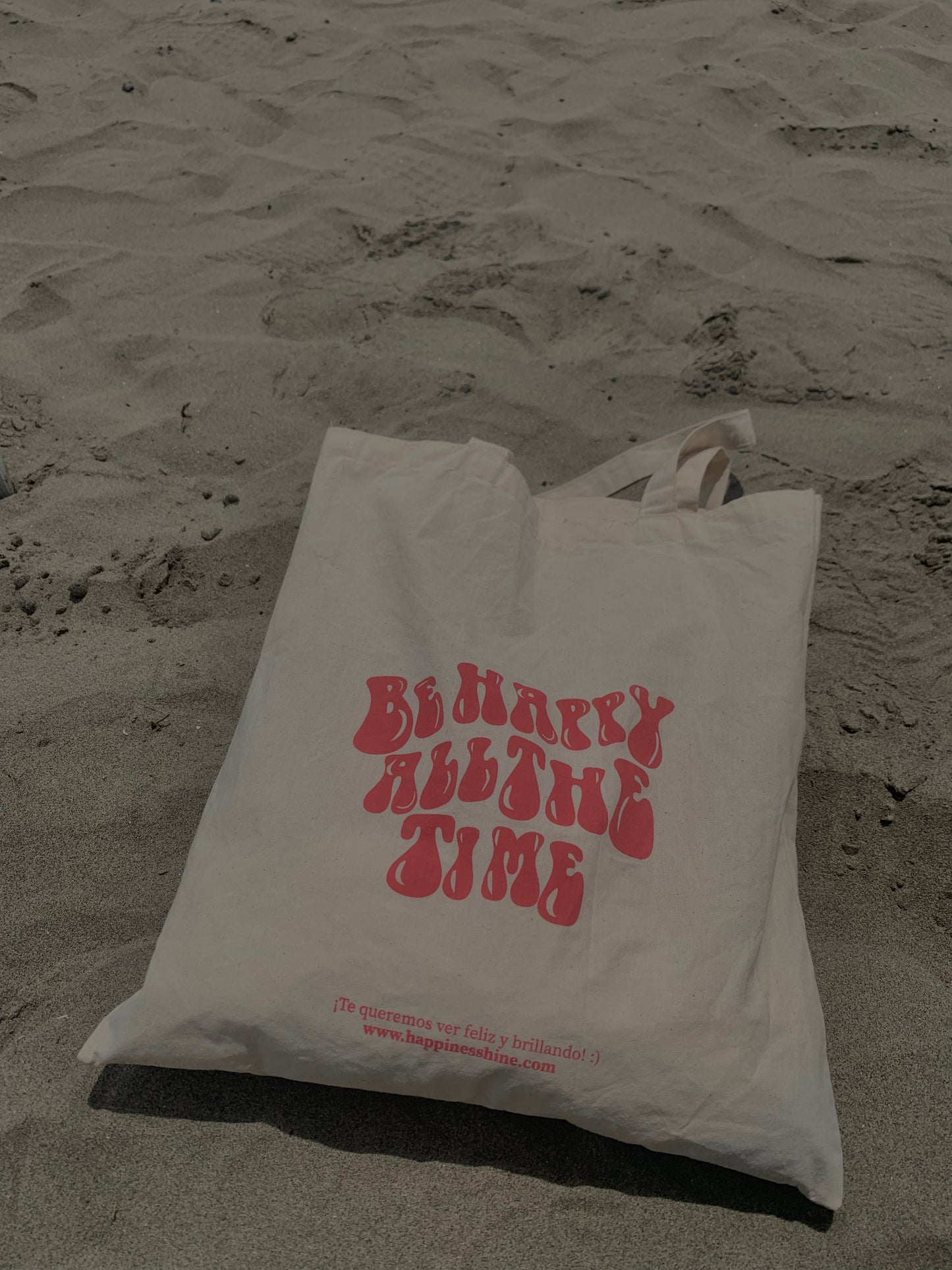 Tote Bag Be Happy All Time