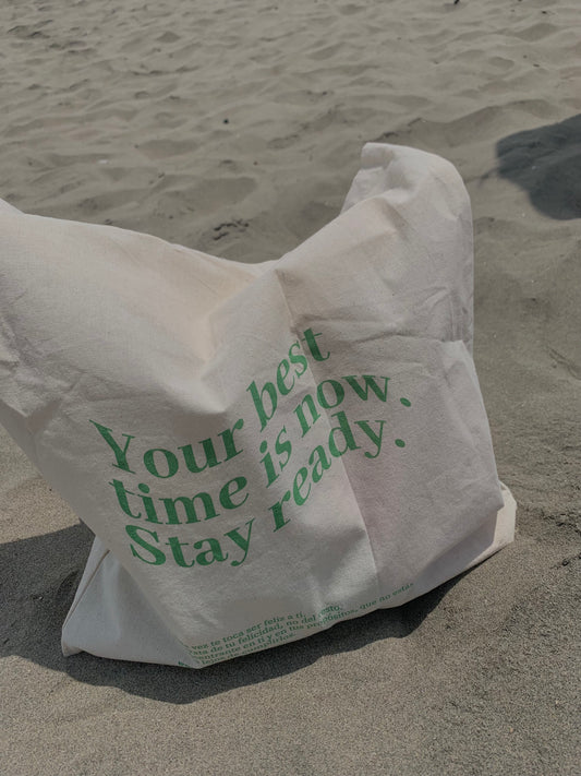 Tote Bag Your Best Time
